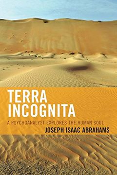 portada Terra Incognita: A Psychoanalyst Explores the Human Soul (in English)