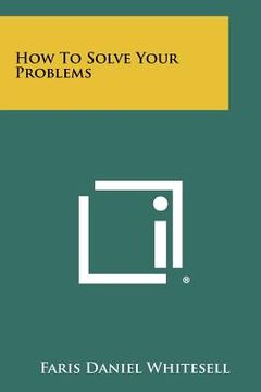portada how to solve your problems (en Inglés)