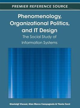 portada phenomenology, organizational politics, and it design