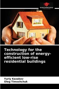 portada Technology for the construction of energy-efficient low-rise residential buildings