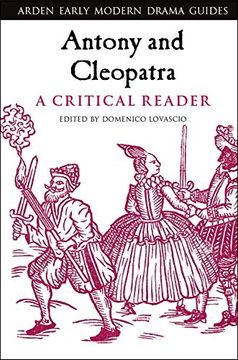 portada Antony and Cleopatra: A Critical Reader (Arden Early Modern Drama Guides) (en Inglés)