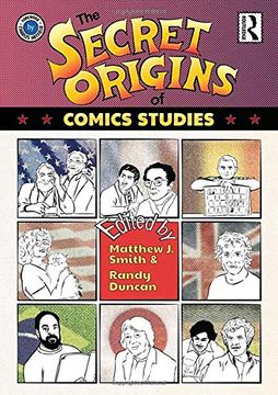 portada The Secret Origins of Comics Studies (en Inglés)