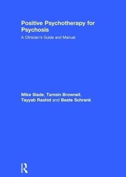 portada Positive Psychotherapy for Psychosis: A Clinician's Guide and Manual (en Inglés)