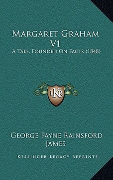 portada margaret graham v1: a tale, founded on facts (1848) (en Inglés)