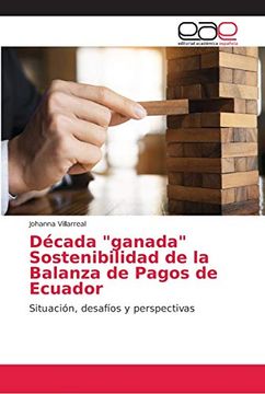 portada Década "Ganada" Sostenibilidad de la Balanza de Pagos de Ecuador