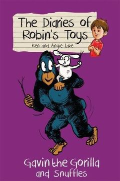portada Gavin the Gorilla and Snuffles (The Diaries of Robin's Toys) (en Inglés)