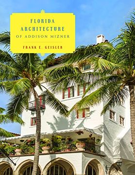 portada Florida Architecture of Addison Mizner (en Inglés)