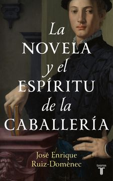 portada LA NOVELA Y EL ESPIRITU DE LA CABALLERIA (in Spanish)