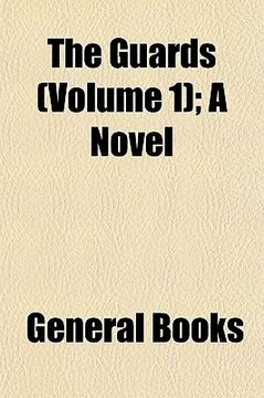 portada the guards (volume 1); a novel