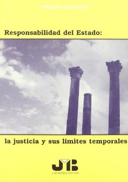 portada Responsabilidad del Estado: La Justicia y sus LíMites Temporales (in Spanish)