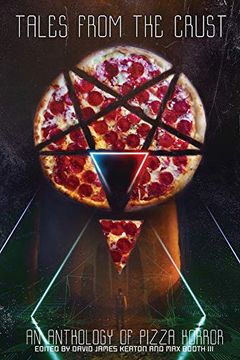 portada Tales From the Crust: An Anthology of Pizza Horror (in English)