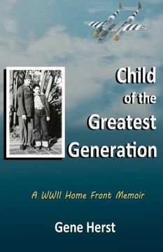 portada Child of the Greatest Generation (in English)