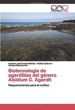 portada Biotecnología de Agarófitas del Género Alsidium c. Agardh: Requerimientos Para el Cultivo