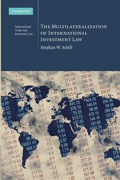 portada The Multilateralization of International Investment law (Cambridge International Trade and Economic Law) (en Inglés)