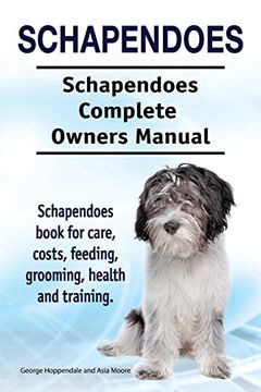 portada Schapendoes. Schapendoes Complete Owners Manual. Schapendoes book for care, costs, feeding, grooming, health and training. (en Inglés)