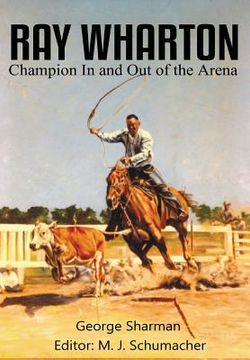 portada Ray Wharton: Champion In and Out of the Arena (en Inglés)