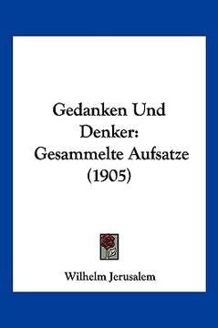 portada Gedanken Und Denker: Gesammelte Aufsatze (1905) (en Alemán)