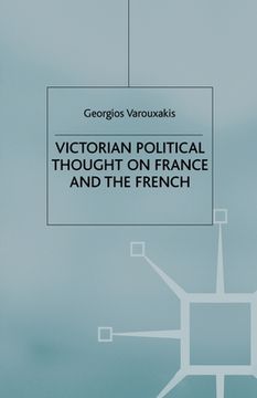 portada Victorian Political Thought on France and the French (en Inglés)