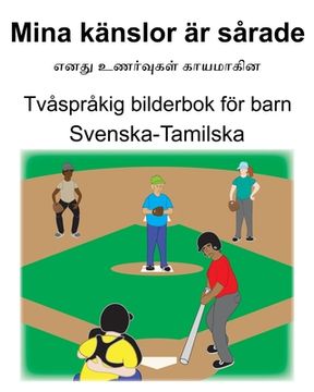 portada Svenska-Tamilska Mina känslor är sårade/எனது உணர்வுகள் கா&#2 (en Sueco)