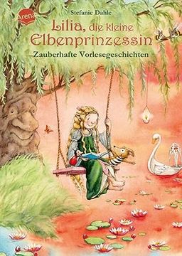 portada Lilia, die Kleine Elbenprinzessin. Zauberhafte Vorlesegeschichten (in German)