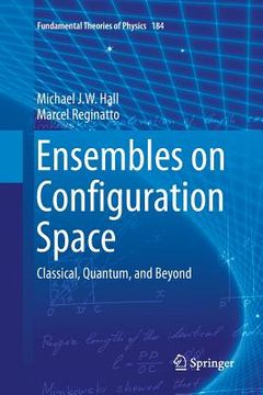 portada Ensembles on Configuration Space: Classical, Quantum, and Beyond (in English)
