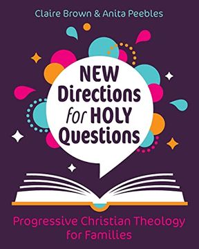 portada New Directions for Holy Questions: Progressive Christian Theology for Families (in English)