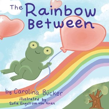 portada The Rainbow Between (en Inglés)