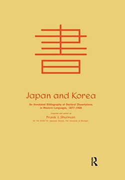 portada Japan and Korea: An Annotated Bibliography of Doctoral Dissertations in Western Languages 1877-1969