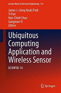 portada Ubiquitous Computing Application and Wireless Sensor: Ucawsn-14 (Lecture Notes in Electrical Engineering) (en Inglés)