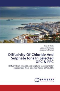 portada Diffusivity of Chloride and Sulphate Ions in Selected Opc & Ppc