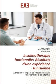 portada Insulinothérapie fontionnlle: Résultats d'une expérience tunisienne (en Francés)