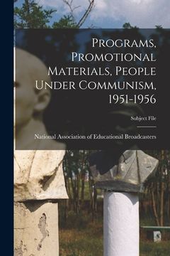 portada Programs, Promotional Materials, People Under Communism, 1951-1956