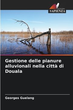 portada Gestione delle pianure alluvionali nella città di Douala (in Italian)