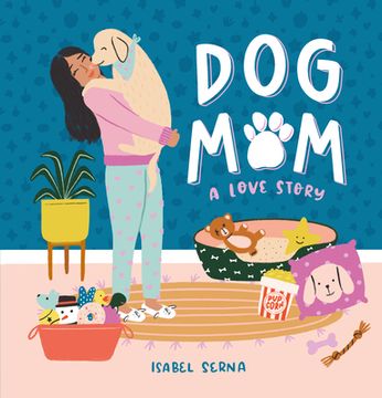 portada Dog Mom: A Love Story (en Inglés)