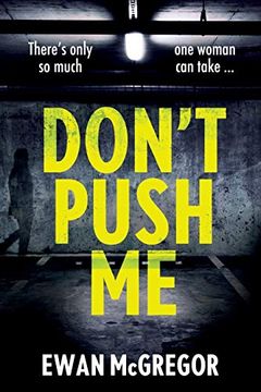 portada Don't Push me: There's Only so Much one Woman can Take. (en Inglés)