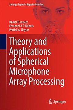 portada Theory and Applications of Spherical Microphone Array Processing (Springer Topics in Signal Processing)