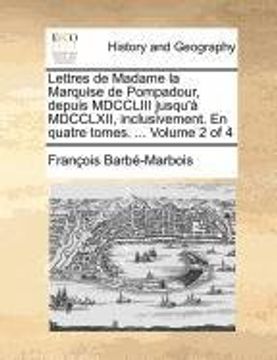 portada Lettres de Madame la Marquise de Pompadour, depuis MDCCLIII jusqu'à MDCCLXII, inclusivement. En quatre tomes. ...  Volume 2 of 4 (French Edition)