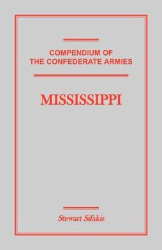 portada compendium of the confederate armies: mississippi (en Inglés)