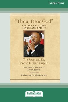 portada Thou, Dear God: Prayers that Open Hearts and Spirits (16pt Large Print Edition) (in English)