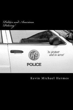 portada politics and american policing (en Inglés)