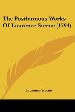 portada the posthumous works of laurence sterne (1794) (en Inglés)