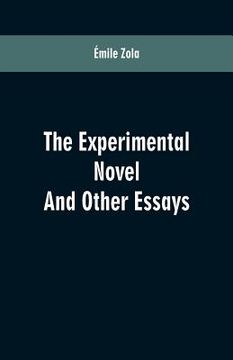 portada The Experimental Novel: And Other Essays (in English)