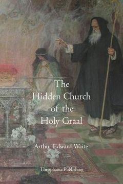 portada The Hidden Church of the Holy Graal