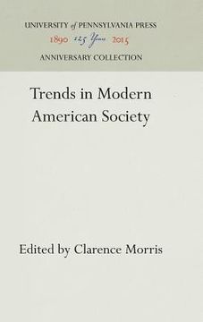 portada Trends in Modern American Society (Benjamin Franklin Lectures of the University of Pennsylvania) (en Inglés)