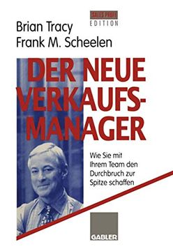 portada Der Neue Verkaufsmanager: Wie Sie Mit Ihrem Team Den Durchbruch Zur Spitze Schaffen (in German)