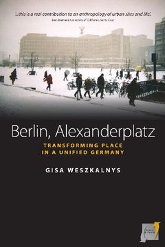 portada Berlin, Alexanderplatz: Transforming Place in a Unified Germany (Space and Place)