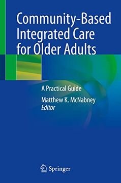 portada Community-Based Integrated Care for Older Adults: A Practical Guide (in English)