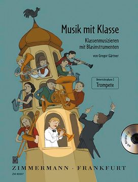 portada Musik mit Klasse: Klassenmusizieren mit Blasinstrumenten Unterrichtsphase 2. Trumpet. (en Alemán)