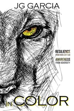portada In Color: Resilience from rock bottom Awareness from adversity