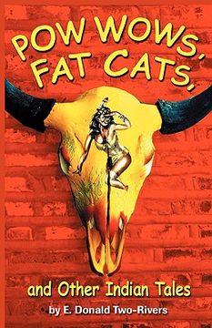 portada powwows, fat cats, and other indian tales (en Inglés)